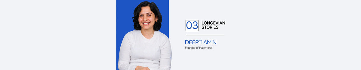 Longevian Stories Ep 03: How Deepti Amin Keeps Up With Business, Motherhood and a Full Life