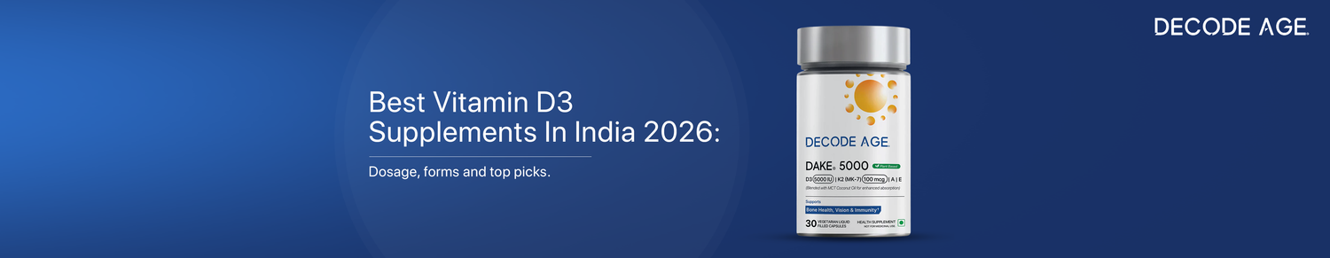 Best Vitamin D3 Supplements in India 2026: Dosage, Forms, and Top Picks