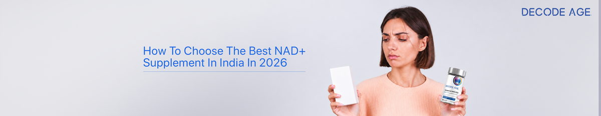 How to Choose the Best NAD+ Supplement in India in 2026