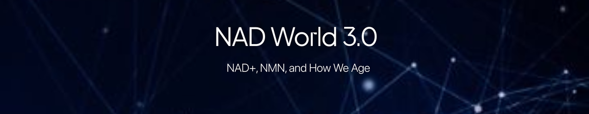NAD World 3.0: What the Latest Longevity Science Reveals About NAD+, NMN, and How We Age
