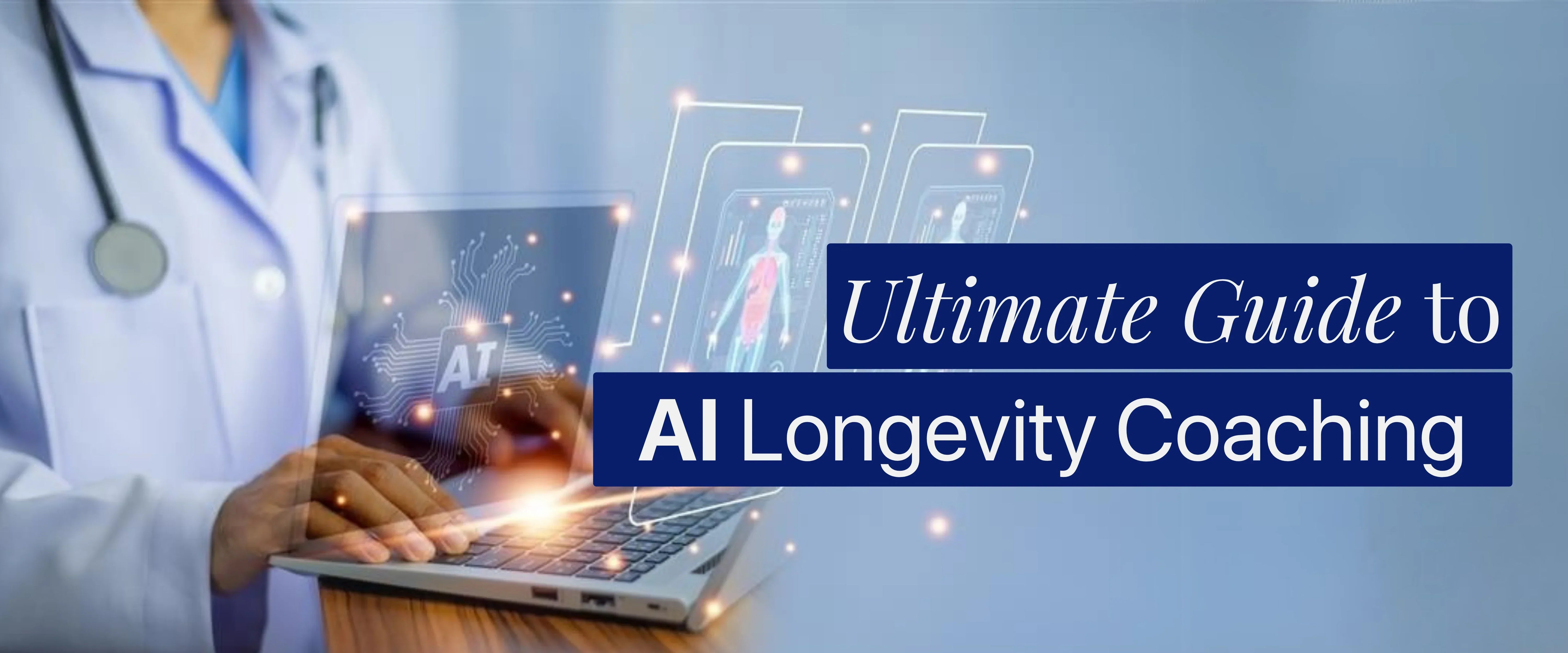 Ultimate Guide to AI Longevity Coaching